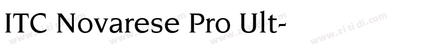 ITC Novarese Pro Ult字体转换 ITC Novarese Pro Ult字体转换